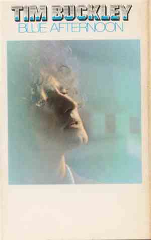 Tim Buckley - Blue Afternoon