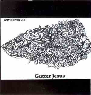 Tin Diaphragm - Gutter Jesus