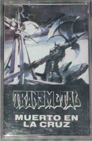 Transmetal - Muerto En La Cruz