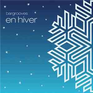 Various - Bargrooves (En Hiver)