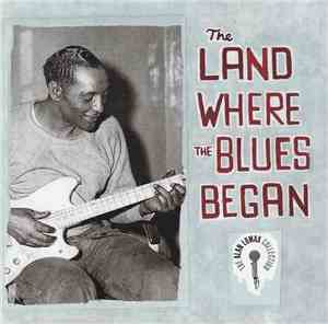 Various - The Land Where The Blues Began
