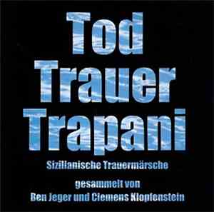 Various - Tod Trauer Trapani