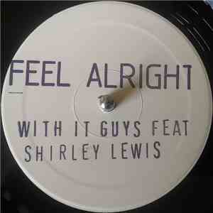 With It Guys Feat. Shirley Lewis - Feel Alright