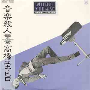 Yukihiro Takahashi - Murdered By The Music