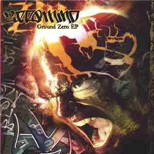Zeromind - Ground Zero - 8 Track Re-Release