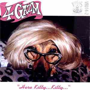 4 Gazm - Here Kitty...Kitty...