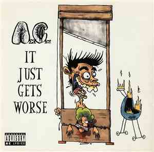 A.C. - It Just Gets Worse
