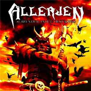 Allerjen - Surrender And Be Destroyed