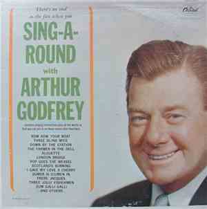 Arthur Godfrey - Sing-A-Round With Arthur Godfrey