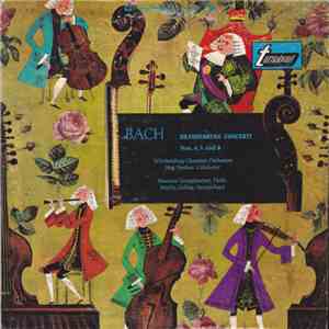 Bach - Brandenburg Concerti № 4, In G / № 5, In D / № 6, In B-Flat