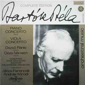 Bartók Béla - Piano Concerto No 3. / Viola Concerto