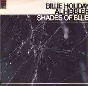 Billie Holiday & Al Hibbler - Shades Of Blue