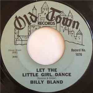 Billy Bland - Let The Little Girl Dance / Sweet Thing