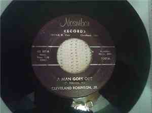 Cleveland Robinson - A Man Goes Out