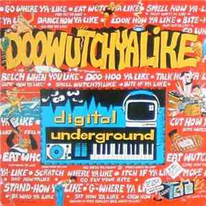 Digital Underground - Doowutchyalike