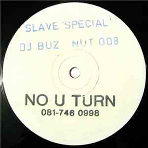 DJ Buz - Slave Special / Watch Me Now