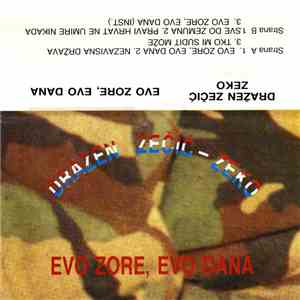 Dražen Zečić - Zeko - Evo Zore, Evo Dana