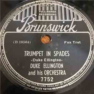 Duke Ellington And His Orchestra - Trumpet In Spades / Yearning For Love