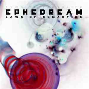 Ephedream - Laws Of Semantics