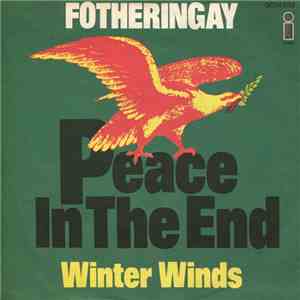 Fotheringay - Peace In The End