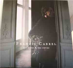 Francis Cabrel - Des Roses Et Des Orties