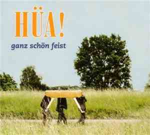 Ganz Schön Feist - Hüa!