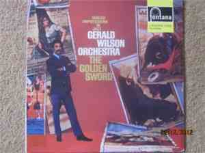 Gerald Wilson Orchestra - The Golden Sword (Torero Impressions In Jazz)