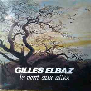 Gilles Elbaz - Le Vent Aux Ailes