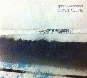 Gnola Blues Band - Down The Line