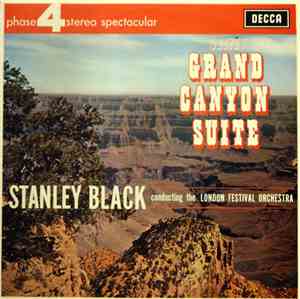 Grofé – Stanley Black conducting the London Festival Orchestra - Grand Cany ...