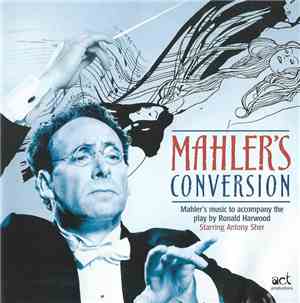 Gustav Mahler - Mahler's Conversion