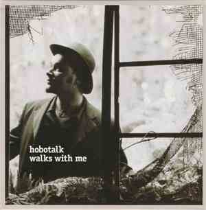 Hobotalk - Walks With Me