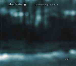 Jacob Young - Evening Falls