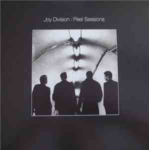 Joy Division - Peel Sessions