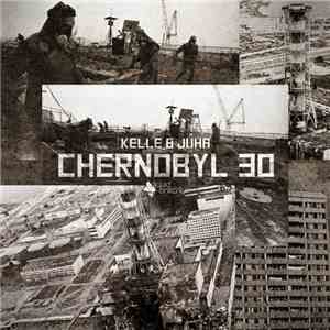 Kelle & Juha - Chernobyl 30