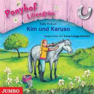 Kelly McKain - Ponyhof Liliengrün - Kim Und Karuso