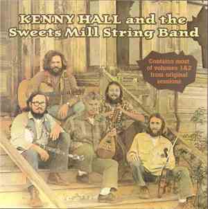 Kenny Hall And The Sweets Mill String Band - Kenny Hall And The Sweets Mill ...