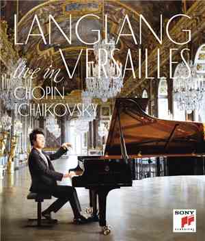 Lang Lang - Live In Versailles