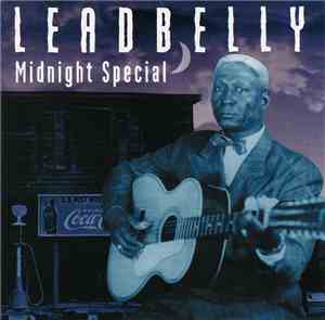 Leadbelly - Midnight Special