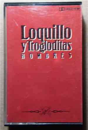 Loquillo Y Trogloditas - Hombres