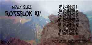 Nevik Slez - Rotsblok XII
