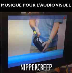Nippercreep - Musique Pour L'Audiovisuel