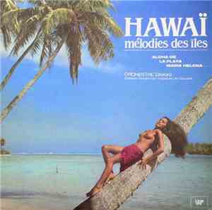 Orchestre Daikiki - Hawaii mélodie des îles