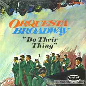 Orquesta Broadway - Do Their Thing