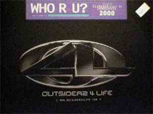 Outsiderz 4 Life - Who R U?