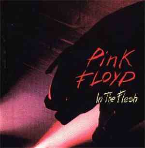 Pink Floyd - In The Flesh