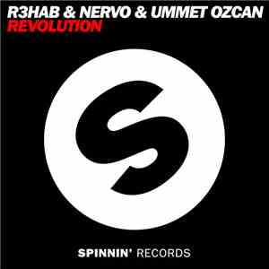 R3hab & NERVO & Ummet Ozcan - Revolution