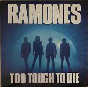 Ramones - Too Tough To Die