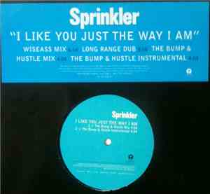 Sprinkler - I Like You Just The Way I Am