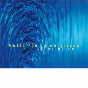 Steve Reich - Music for 18 Musicians